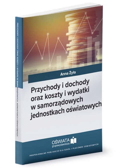 Przychody I Dochody Oraz Koszty I Wydatki W Samorz