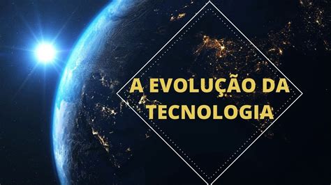 Evolução da Tecnologia YouTube