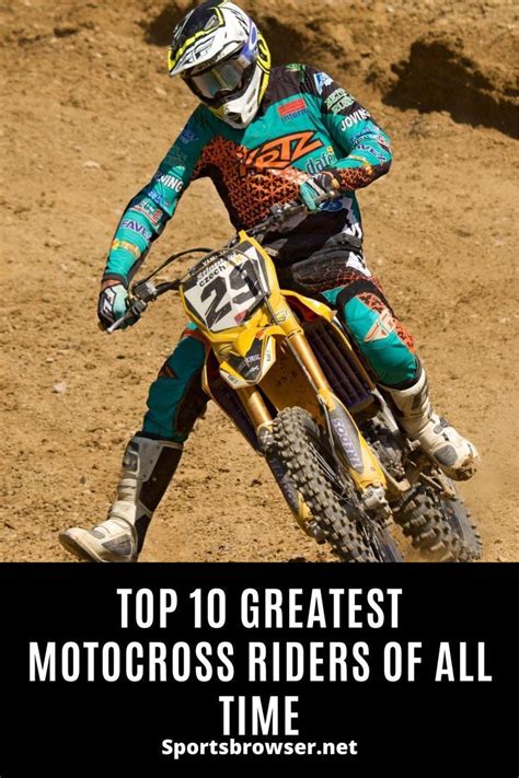 Top 10 Greatest Motocross Riders Of All Time