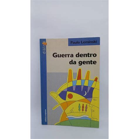 Guerra Dentro Da Gente - Guerra Dentro Da Gente Série Diálogo de Paulo Leminski 7877203 | Shopee ...