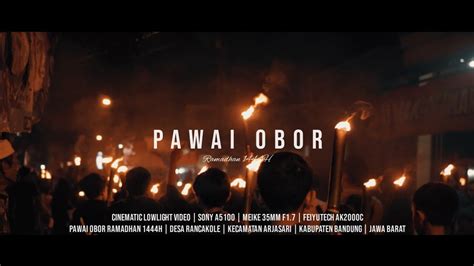 Pawai Obor Ramadhan 1444H Cinematic Lowlight Video Sony A5100