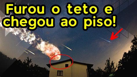 Meteorito Atinge Casa Nos Eua Fragmento Do Cometa Halley N O Olhe