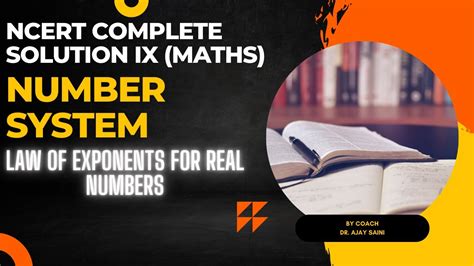 Ncert Class 9th Chapter 1 Number Systems Law Of Exponents For Real Numbers Youtube