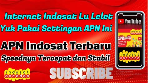 Apn Indosat Terbaru Speednya Tercepat Dan Paling Stabil Pakai Apn