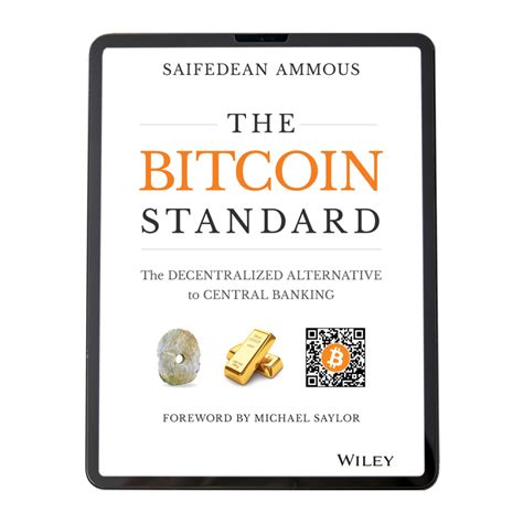 The Bitcoin Standard Digital Book Dr Saifedean Ammous