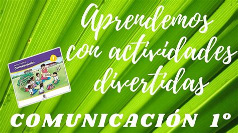 Aprendemos Con Actividades Divertidas Comunicaci N Leemos