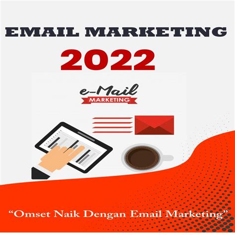 Strategi Email Marketing Efektif Yang Bantu Perkembangan Bisnis