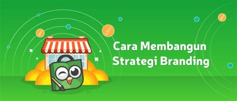 Cara Membangun Strategi Branding Toko Online Pusat Edukasi Seller