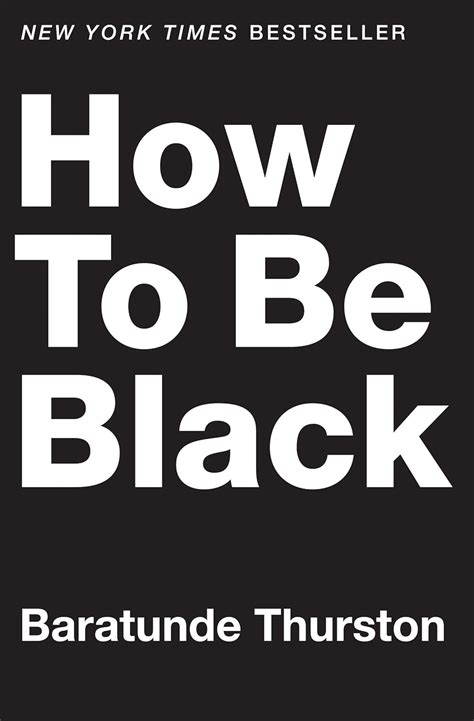 How To Be Black