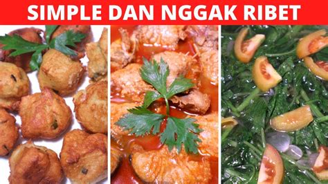 Menu Ide Masakan Sehari Hari Part Resep Masakan Indonesia Sehari