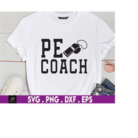 Pe Coach Svg Pe Teacher Appreciation Svg Pe Teacher Svg T Inspire