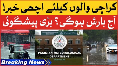 Rain Prediction In Karachi Heavy Rain Today Weather Updates