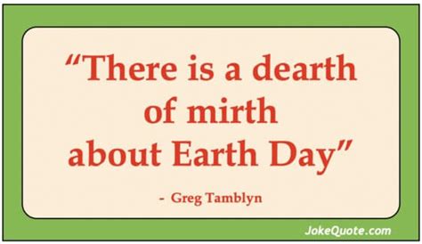 Funny Nature Quotes And Earth Day Quotes