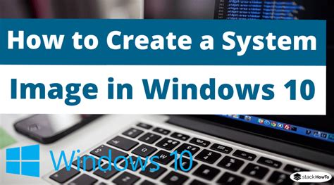 How To Create A System Image In Windows 10 StackHowTo