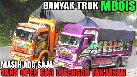 Masih Ada Saja Yang Oper Gigi Ditengah Tanjakan Banyak Truk Mbois