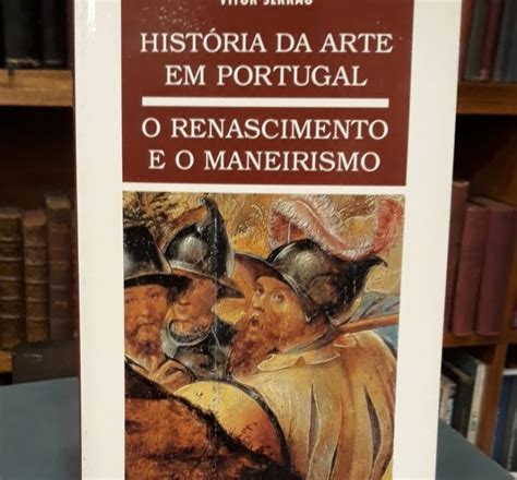 Alfarrabista Jo O Soares Hist Ria Da Arte Em Portugal O Renascimento