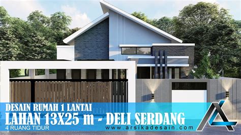 DESAIN RUMAH 13 X 25 METER I DELI SERDANG RUMAH TROPIS MODERN