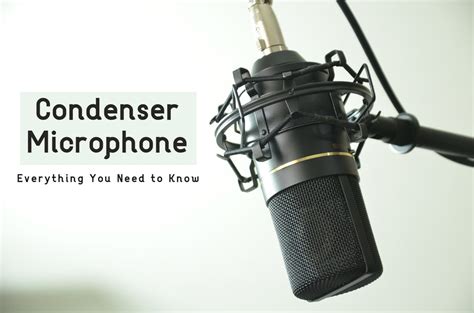 Condenser Microphones - Everything You Need to Know