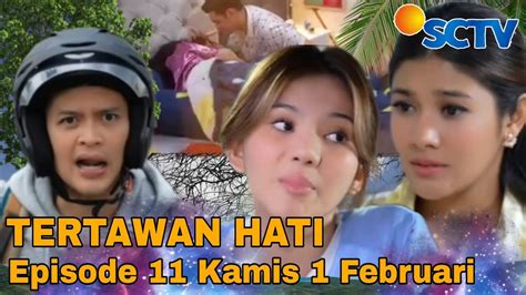 Tertawan Hati SCTV Episode 11 Kamis 1 Februari 2024 ARIS BERHASIL