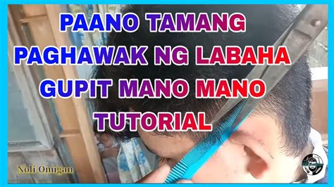 Paano Ang Tamang Paghawak Ng Labaha At Pag Ahit Mano Manong Gupit