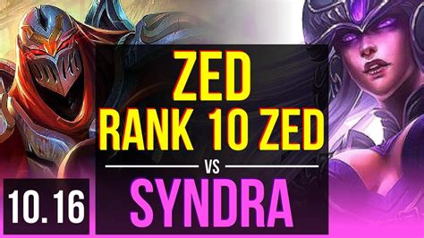 Zed Vs Syndra Mid Rank 10 Zed Kda 20314 Legendary Na