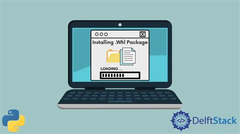 C Mo Instalar Un Paquete Python Archivo Whl Delft Stack