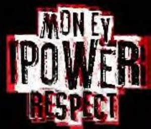 Money Power Respect Quotes. QuotesGram