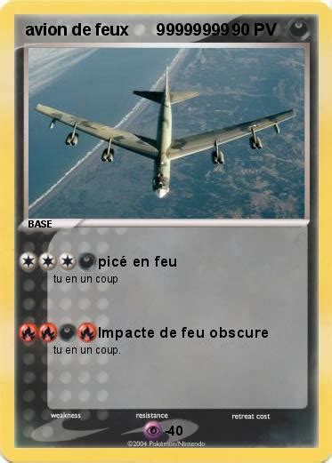 Pokémon Avion De Feux 99999999 1 1 Picé En Feu Ma Carte Pokémon