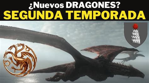 ¿qué Nuevos Dragones Veremos En La Segunda Temporada De La Casa Del DragÓn🐲🐉🔥🔥 Youtube