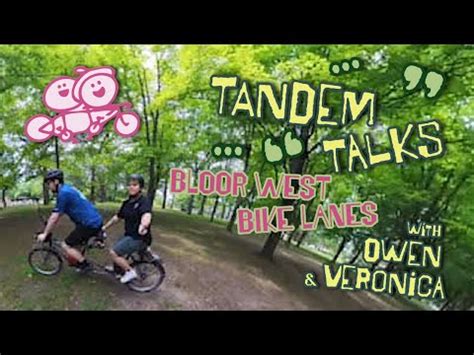 Tandem Talks Takes The Bloor West Bike Lanes YouTube