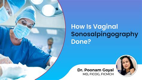 How Is Vaginal Sonosalpingography Done Dr Poonam Goyal Delhi YouTube