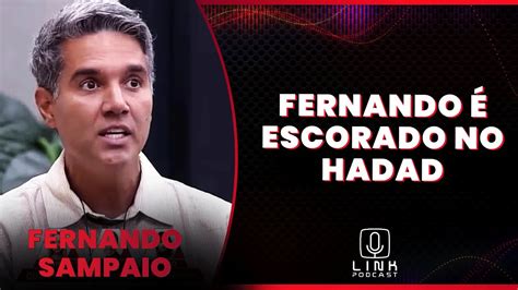 A TORCIDA DO HADAD ESTÁ VOTANDO NO FERNANDO LINK PODCAST YouTube