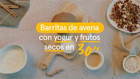 Receta Saludable Barrita De Avena Con Yogur Y Frutos Secos Youtube