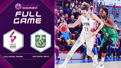 LDLC ASVEL Feminin V AZS UMCS Lublin Full Basketball Game EuroCup