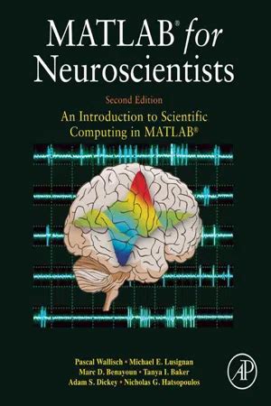 PDF MATLAB For Neuroscientists By Pascal Wallisch EBook Perlego