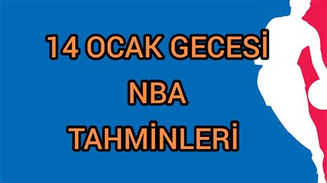 14 Ocak Nba Tahminleri Ve Iddaa YouTube