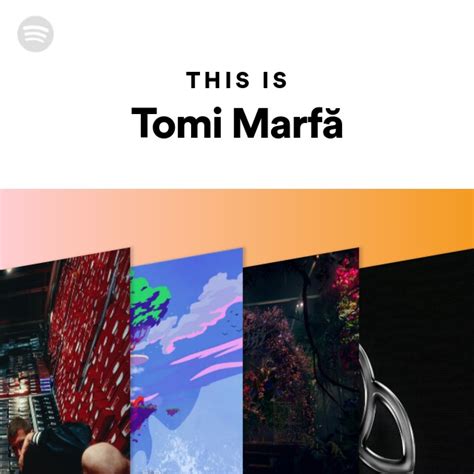 This Is Tomi Marfă playlist by Spotify Spotify