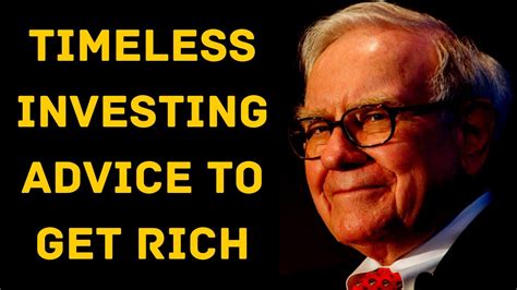 Warren Buffett Timeless Investing Advice To Get Rich Youtube