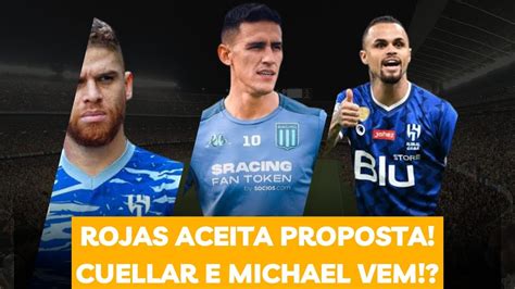 Rojas Aceita Proposta Do Corinthians Cuellar E Michael Vem YouTube