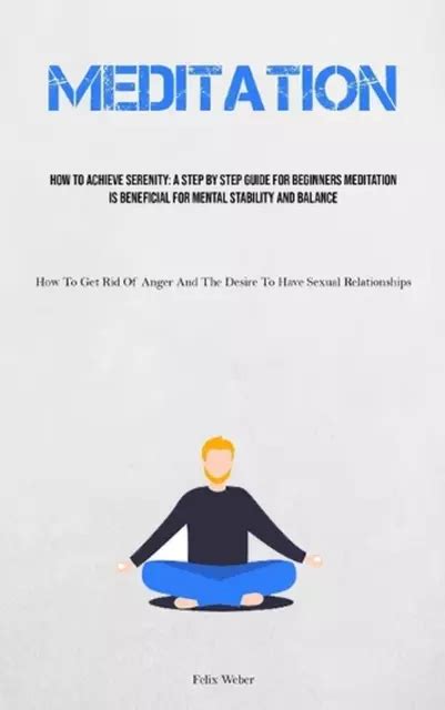 MEDITATION HOW TO Achieve Serenity A Step By Step Guide For Beginners