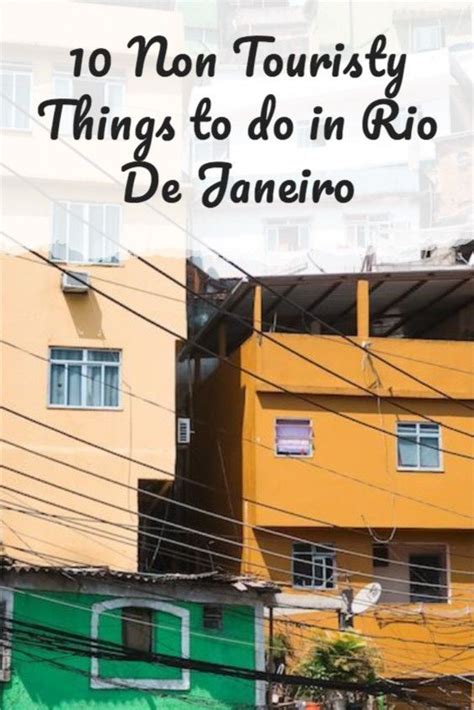 10 Non Touristy Things To Do In Rio De Janeiro Things To Do Rio Rio