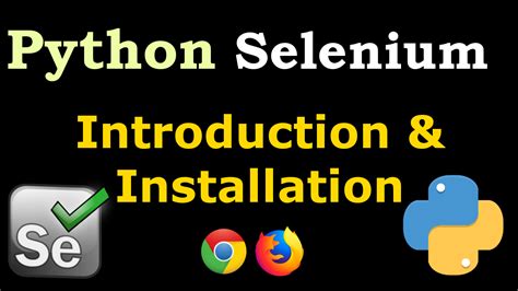 Python Selenium Introduction Installation Codeloop