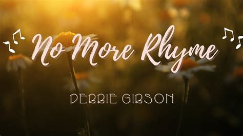 No More Rhyme Debbie Gibson Lyrics Youtube