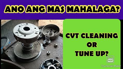 Ano Ang Mahalaga Tune Up O Cvt Cleaning Youtube