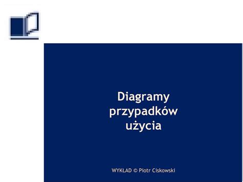 Diagramy Przypadk W U Ycia Wyk Ad Piotr Ciskowski Pdf Darmowe Pobieranie