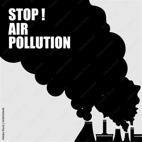 Stop Air Pollution Poster And Banner Vector Stock Vector Adobe Stock