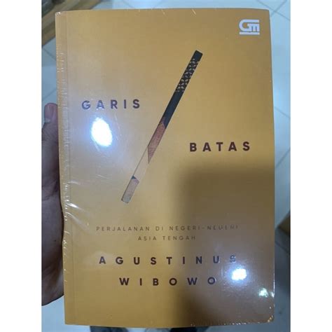 Jual Novel Garis Batas Karya Agustinus Wibowo Garis Batas Agustinus