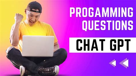 Chat Gpt Different Programming Questions For Chat Gpt Youtube