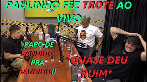 Aliffe Paulinho O Loko Passou Trote Ao Vivo No Podpah Podcast