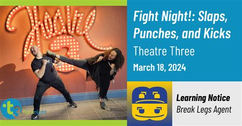 Fight Night Slaps Punches And Kicks Theatre Three Break Legs